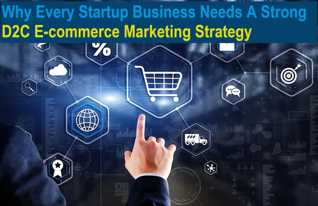 D2C E commerce Marketing Strategy